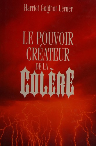 Le pouvoir créateur de la colère