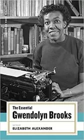 The Essential Gwendolyn Brooks