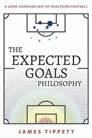 The Expected Goals Philosophy
