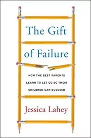 The Gift of Failure