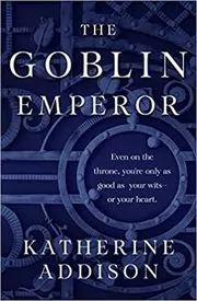 The Goblin Emperor