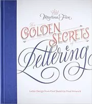 The Golden Secrets of Lettering
