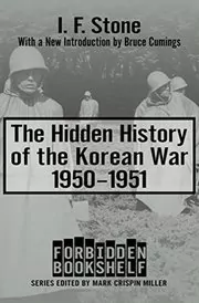 The Hidden History of the Korean War