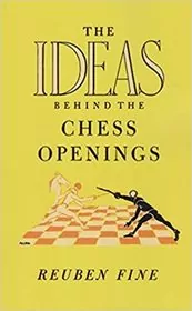 The Ideas Behind The Chess Openings