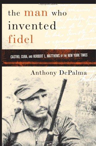The Man Who Invented Fidel