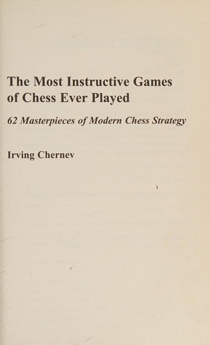The Most Instructive Games of Chess Ever Played