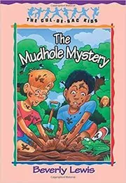 The Mudhole Mystery