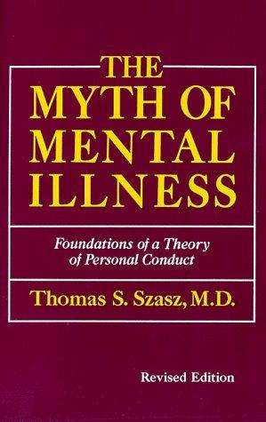 The Myth of Mental Illness