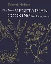 The New Vegetarian Cooking for Everyone