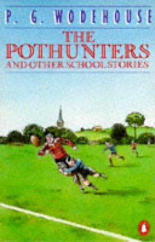 The Pothunters and Other School Stories