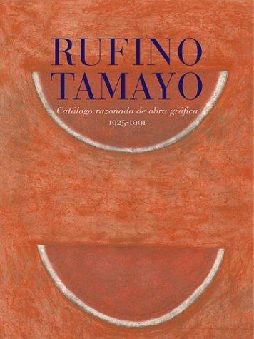 The Prints Of Rufino Tamayo