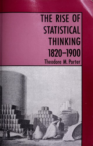 The Rise of Statistical Thinking, 1820-1900