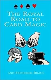 The Royal Road to Card Magic