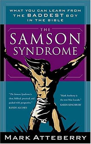 The Samson Syndrome