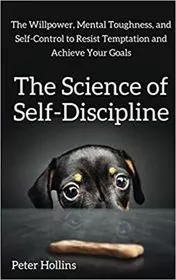 The Science of Self-Discipline