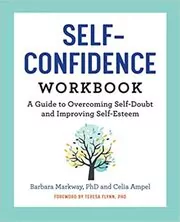 The Self Confidence Workbook