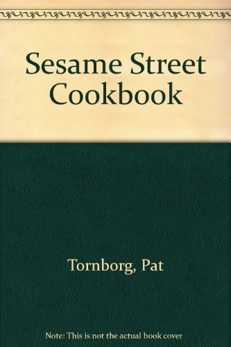 The Sesame Street Cookbook
