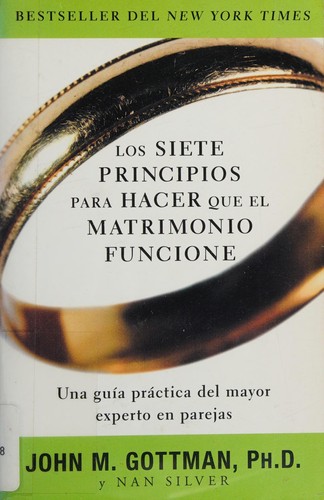 Los siete principios para hacer que el matrimonio funcione