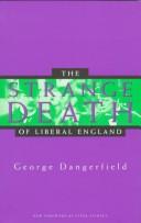 The Strange Death of Liberal England