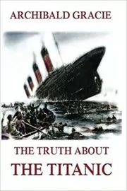 The Truth About The Titanic