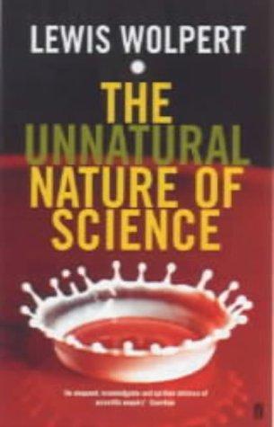 The Unnatural Nature of Science