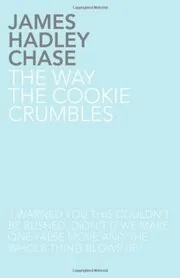 The Way the Cookie Crumbles