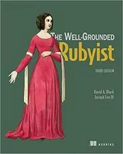 The Well-Grounded Rubyist