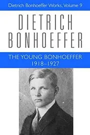 The Young Bonhoeffer, 1918–1927