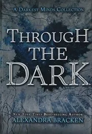 Through the Dark
