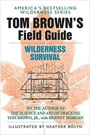 Tom Brown's Field Guide to Wilderness Survival