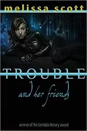 Trouble and her Friends