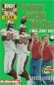 Ultimate Scoring Machine: I Was Jerry Rice