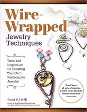 Wire-Wrapped Jewelry Techniques
