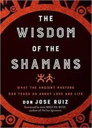 Wisdom of the Shamans