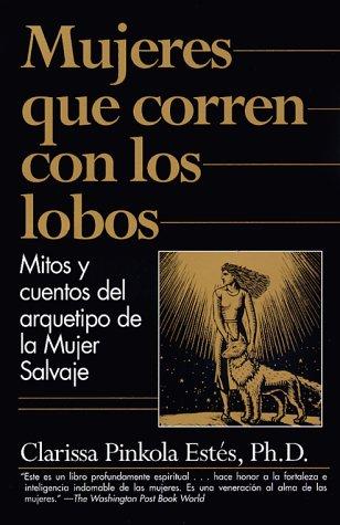 Mujeres Que Corren Con Los Lobos
