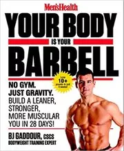 Your Body Is Your Barbell